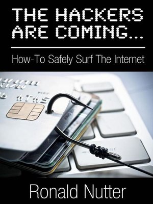 cover image of The Hackers Are Coming